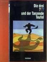 Die drei ??? und der Tanzende Teufel