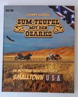 Buch Johnny Scherer Zum Teufel mit den Ozarks Motorrad USA