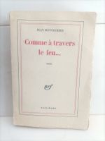 Comme à travers le feu / Jean Montaurier / NRF Gallimard 196