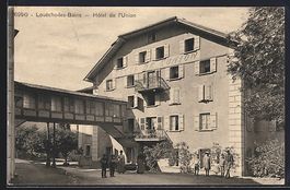 AK Loueche-les-Bains, Hotel de l'Union