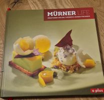 Mürner Life - Kreationen von Rolf Mürner Kochbuch gebraucht