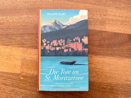 Philipp Gurt, Die Tote im St. Moritzersee, signiert