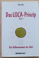 René Egli - Das LOL²A-Prinzip, Teil 1