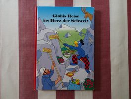 Globis Reise ins Herz der Schweiz - 3. Aufl., unbem. - G96