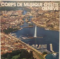 Corps de Musique d’Elite Genève (LP)