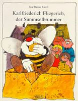 Karlfriederich Fliegerich der Summselbrummer
