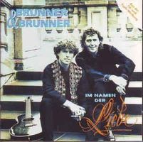 Brunner & Brunner – Im Namen der Liebe, CD, F14