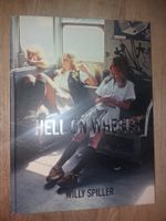 FOTOKLASSIKER   Signiert   Willy Spiller   HELL ON WHEELS