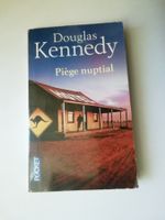 Piège nuptial, Douglas Kennedy, suspens garanti!
