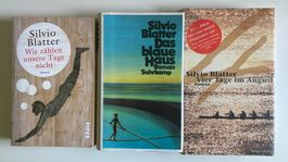 3x Silvio Blatter - u.A. BLAUE Haus, TAGE im August,