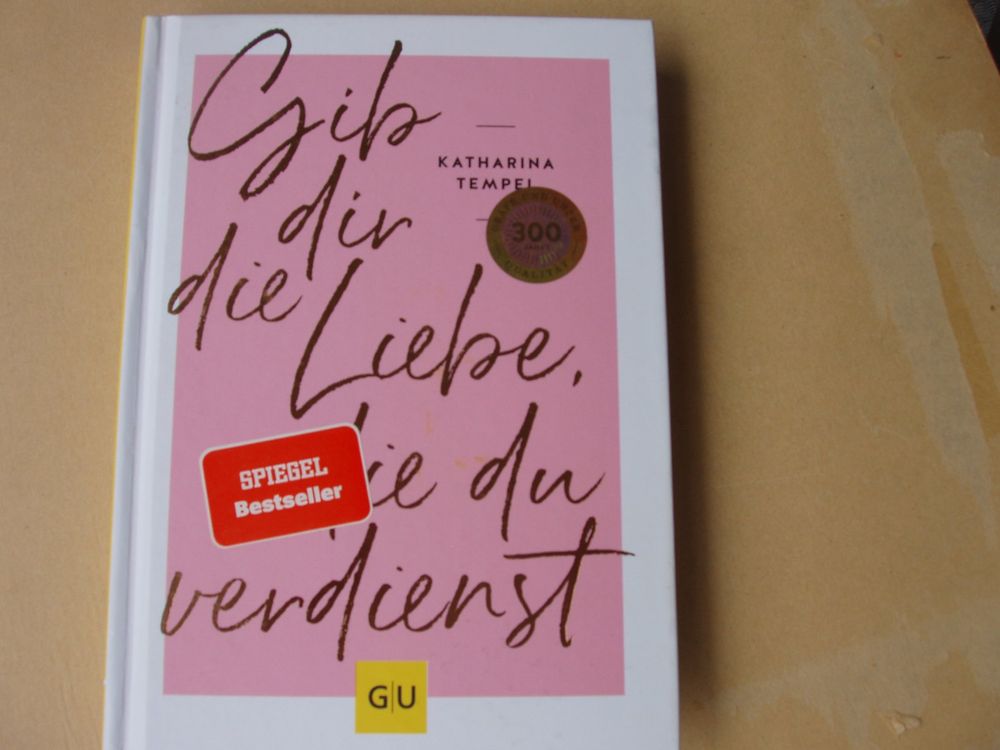 Gib Dir Die Liebe Die Du Verdienst