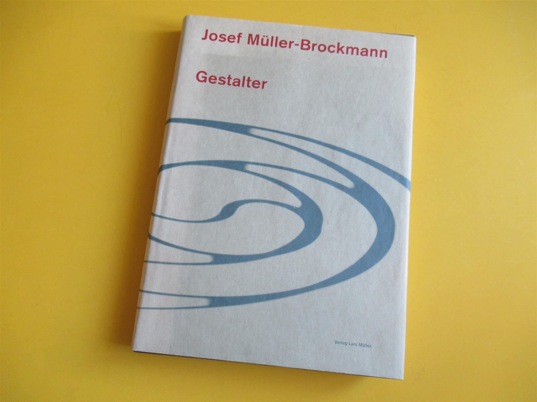Bücher: Josef Müller-Brockmann. Gestalter. EA – Gebraucht aus Adliswil von buch_und_kunst 1
