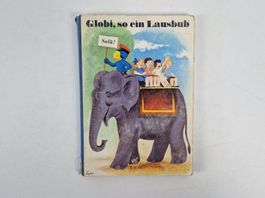 Globi so ein Lausbub