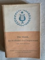 Die Musik im Weltbild der Gegenwart - Andreas Liess - 1949