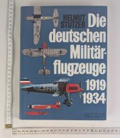 Deutsche Militärflugzeuge 1919-1934, Helmut Stützer, Top!