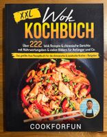 XXL Wok Kochbuch: Über 222 Rezepte - Asiatische Küche