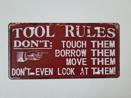 Neues Deko Blechschild "TOOL RULES"