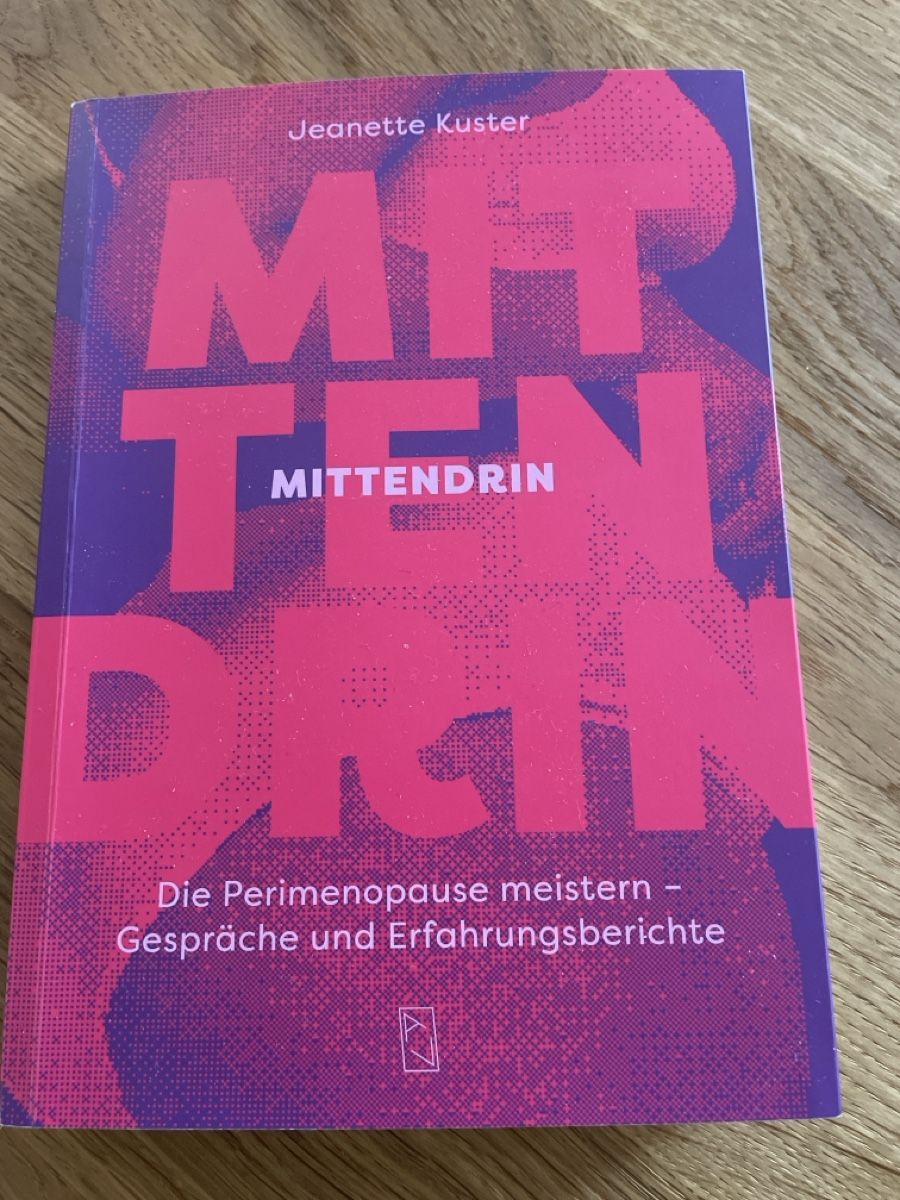 Livres: Buch MITTENDRIN Jeanette Kuster, Perimenopause meistern – D'occasion à dotzigen par patchwork01