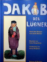 Jakob der Lügner Bilderbuch nach dem Roman von Jurek Becker