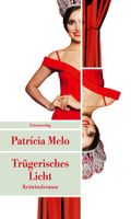 Melo Patricia - Trügerisches Licht / Krimi