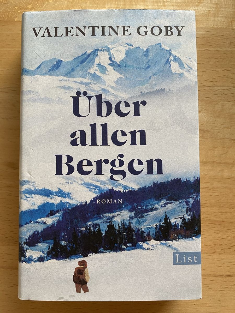 Libri: Über allen Bergen - Valentine Goby – Usato da Schwarzenburg venduto da Michellu