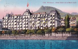 Montreux - Hôtel Eden et le Mont Cubli  1917