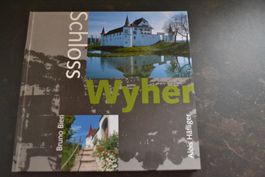 Schloss Wyher von Alois Häfliger und Bruno Bieri 120 Seiten