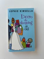 L’accro du shopping dit oui - Sophie Kinsella