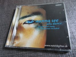 Wanna see you dance - CD
