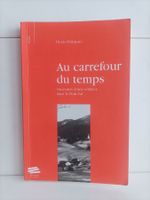 Au carrefour du temps (+ dédicace) Souvenirs d'une enfance d