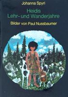 Spyri Johanna, Heidis Lehr- und Wanderjahre