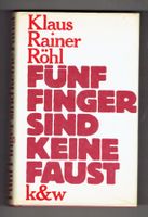 Klaus Rainer Röhl  Fünf Finger sind keine Faust