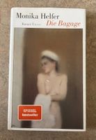 Die Bagage - Monika Helfer