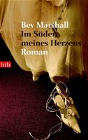 Marshall Bev - Im Süden meines Herzens / Roman