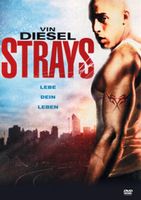 Strays - Lebe dein Leben  VIN Diesel