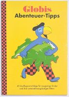 Globis Abenteuer-Tipps 1 - 1. Auflage 1998 - Globi Verlag