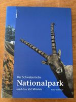 Schweizer Nationalpark und das Val Müstair Heinz Staffelbach