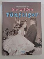 Die wilden Fünfziger Jahre / Buch 2001 mit 132 Seiten
