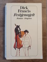 Festgenagelt Dick Francis Diogenes