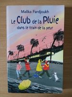 le club de la pluie  dans le train de la peur