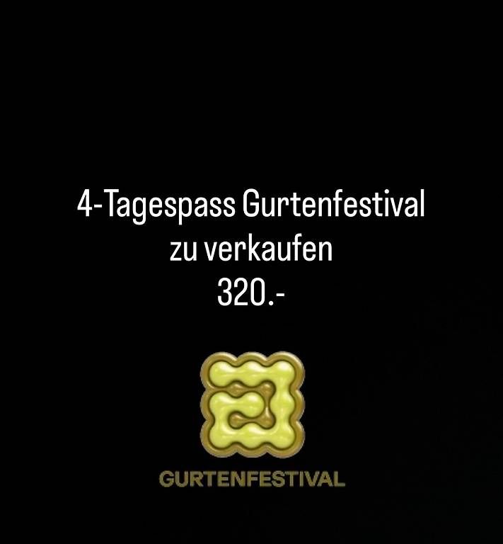 Tickets: 4-Tagespass Gurtenfestival – Gebraucht aus Langnau i. E. von retoefli