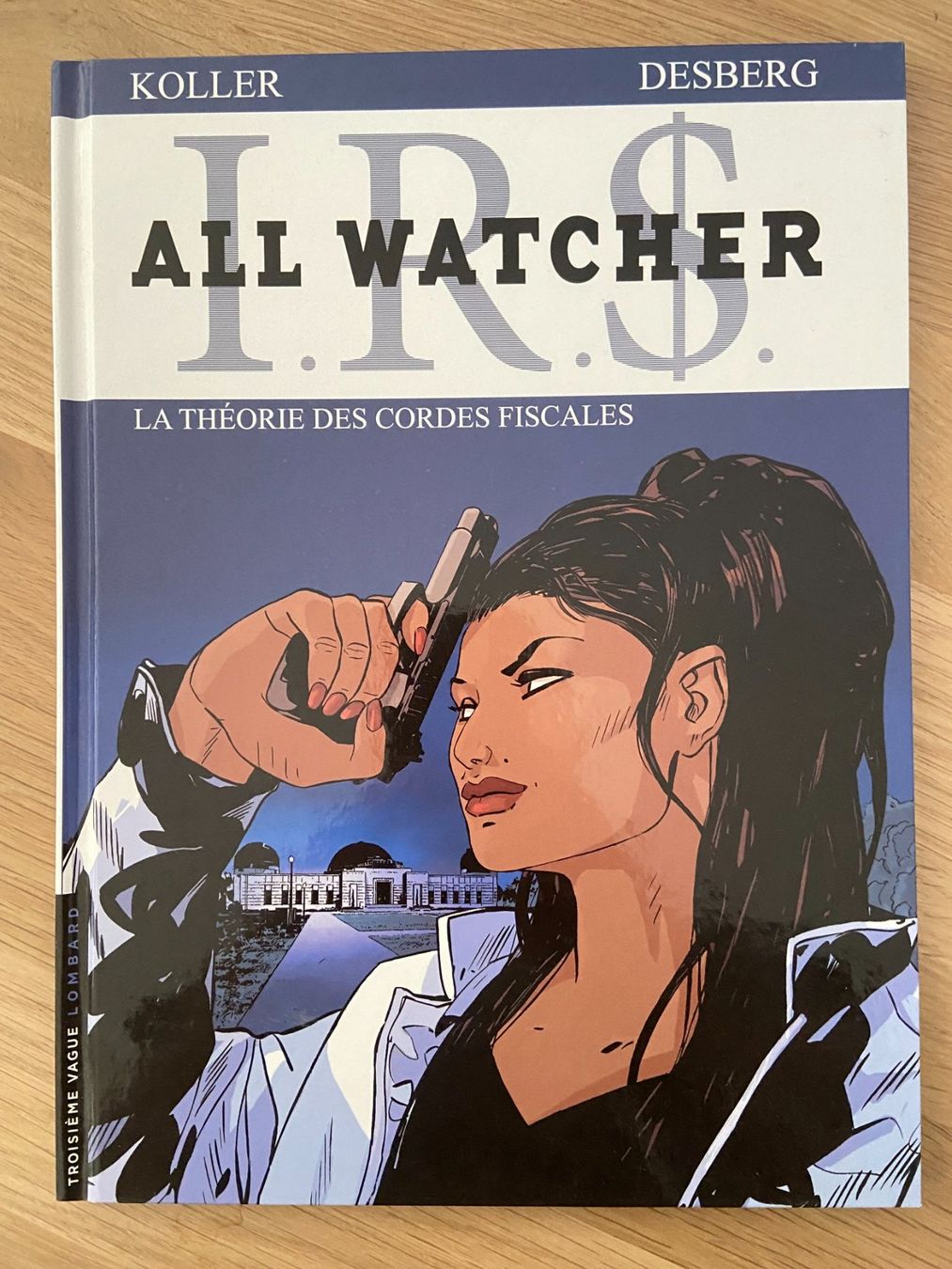 Fumetti: I.R.$. ALL WATCHER / TOME 6 / PREMIERE EDITION – Usato da Corcelles-près-Payerne venduto da 1562Comics