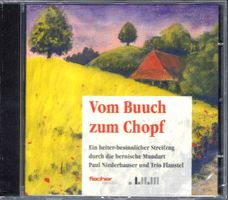 Paul Niederhauser VOM BUUCH ZUM CHOPF Bärndütsch CD neu ovp