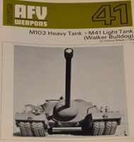 AFV Nr.41 - M103 Heavy Tank + M41 Light Tank(Walker Bulldog)