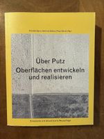 Über Putz, Oberflächen entwickeln und realisieren. gta