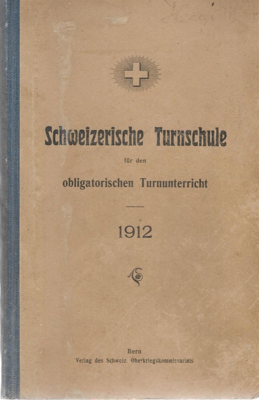 Livres: Schweizerische Turnschule 1912 – D'occasion à Bern par Grindelwaldaus
