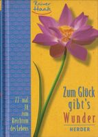 Haak Rainer - Zum Glück gibt's Wunder (geb) / Ratgeber