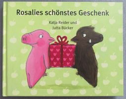 Rosalies und Trüffels schönstes Geschenk - zwei Geschichten