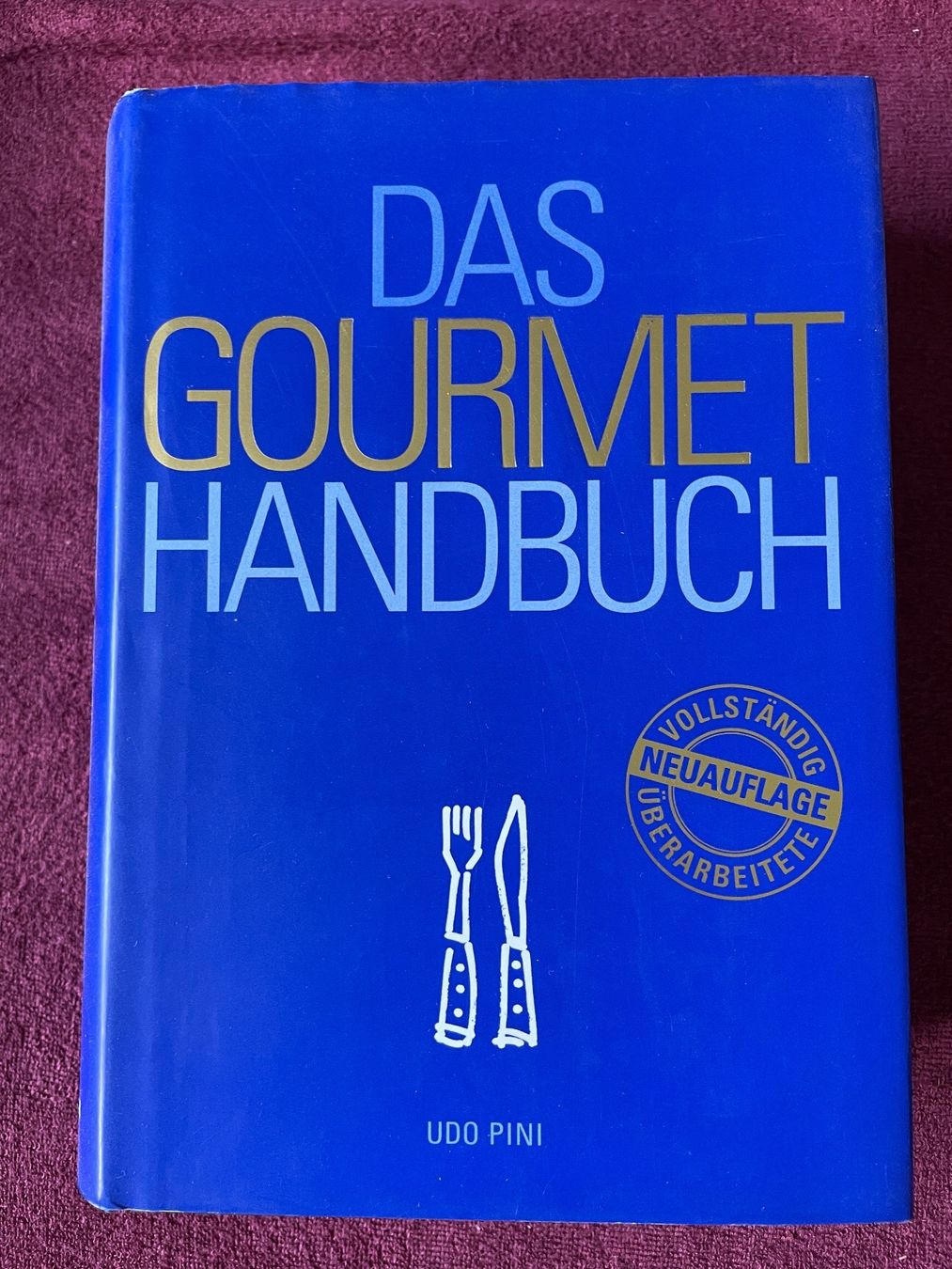 Libri: Buch: Das Gourmet Handbuch – Nuovo (secondo la descrizione) da Birmensdorf ZH venduto da hegihegi