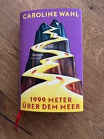 Caroline Wahl – 1999 Meter über dem Meer | wie neu 